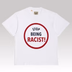 Gallery Dept. Stop Being Racist Tee